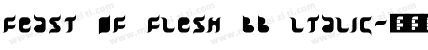 feast of flesh bb ltalic字体转换